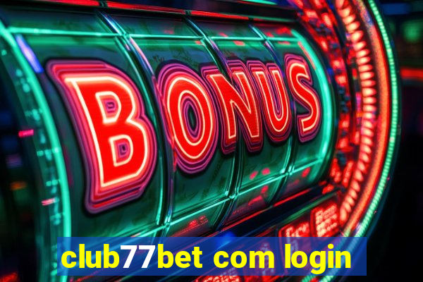 club77bet com login